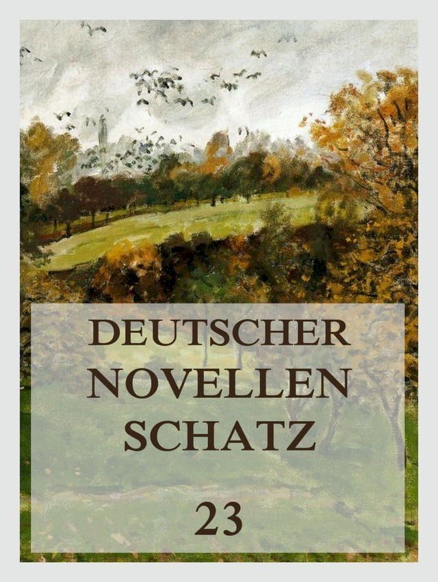  Deutscher Novellenschatz 23(Kobo/電子書)