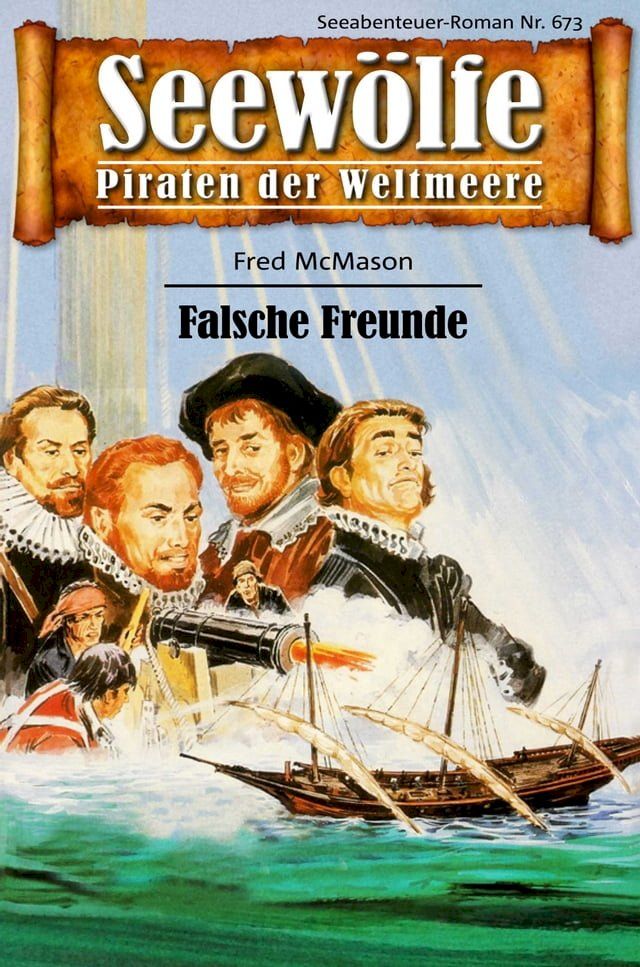  Seew&ouml;lfe - Piraten der Weltmeere 673(Kobo/電子書)