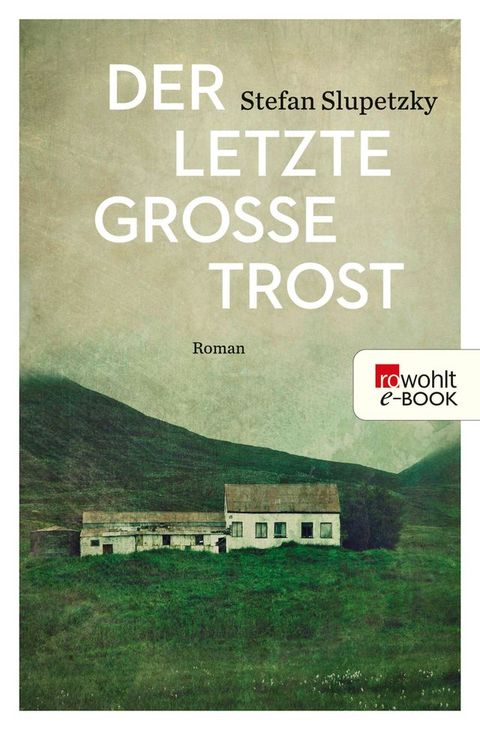 Der letzte gro&szlig;e Trost(Kobo/電子書)