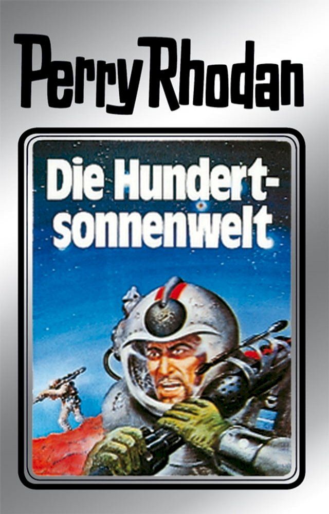  Perry Rhodan 17: Die Hundertsonnenwelt (Silberband)(Kobo/電子書)