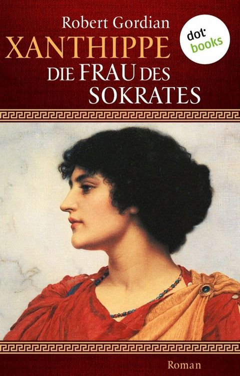 Xanthippe - Die Frau des Sokrates(Kobo/電子書)