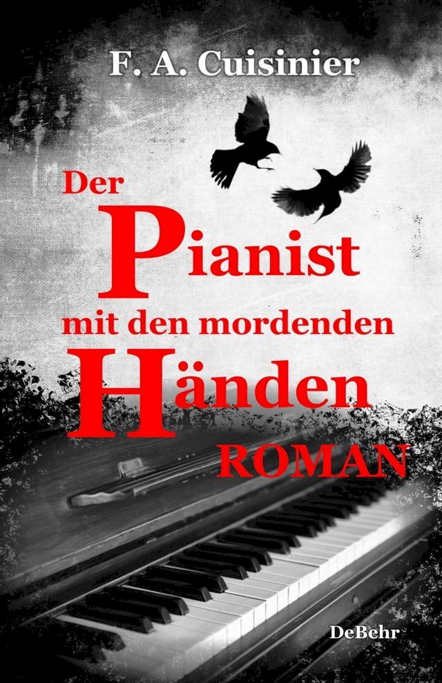  Der Pianist mit den mordenden Händen - Roman(Kobo/電子書)