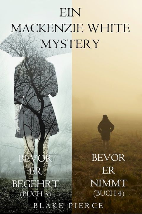 Mackenzie White Mystery Bundle: Bevor er Begehrt (#3) und Bevor er Nimmt (#4)(Kobo/電子書)