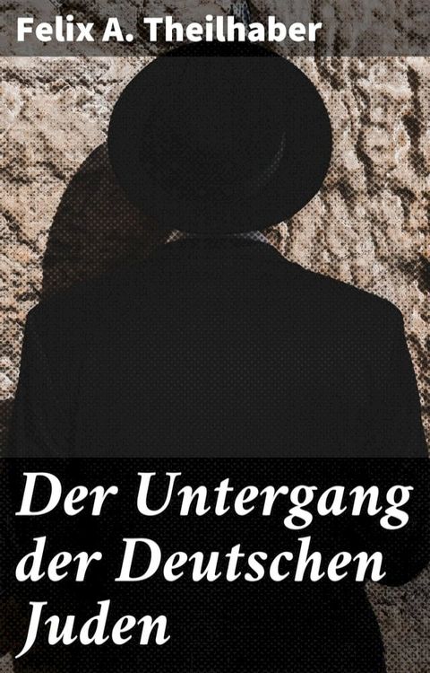 Der Untergang der Deutschen Juden(Kobo/電子書)