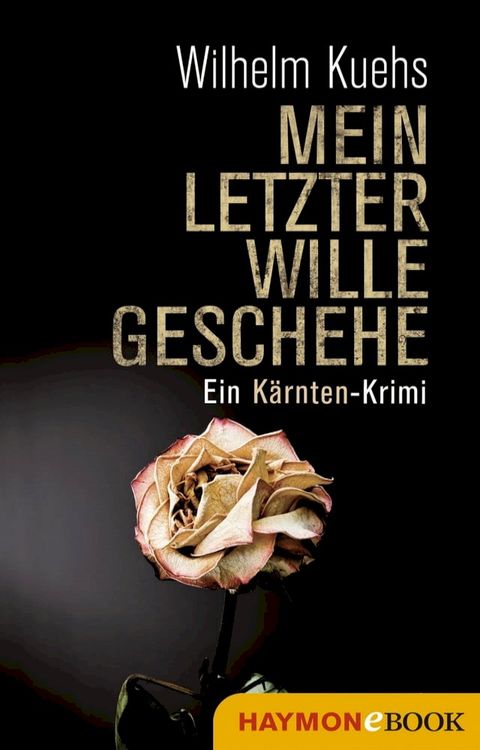 Mein letzter Wille geschehe(Kobo/電子書)