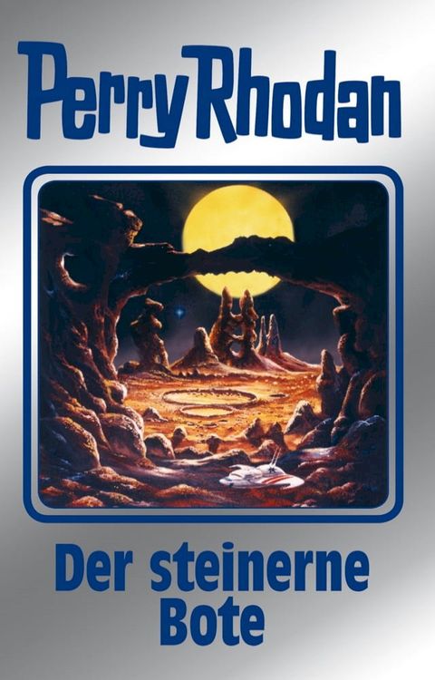 Perry Rhodan 129: Der steinerne Bote (Silberband)(Kobo/電子書)