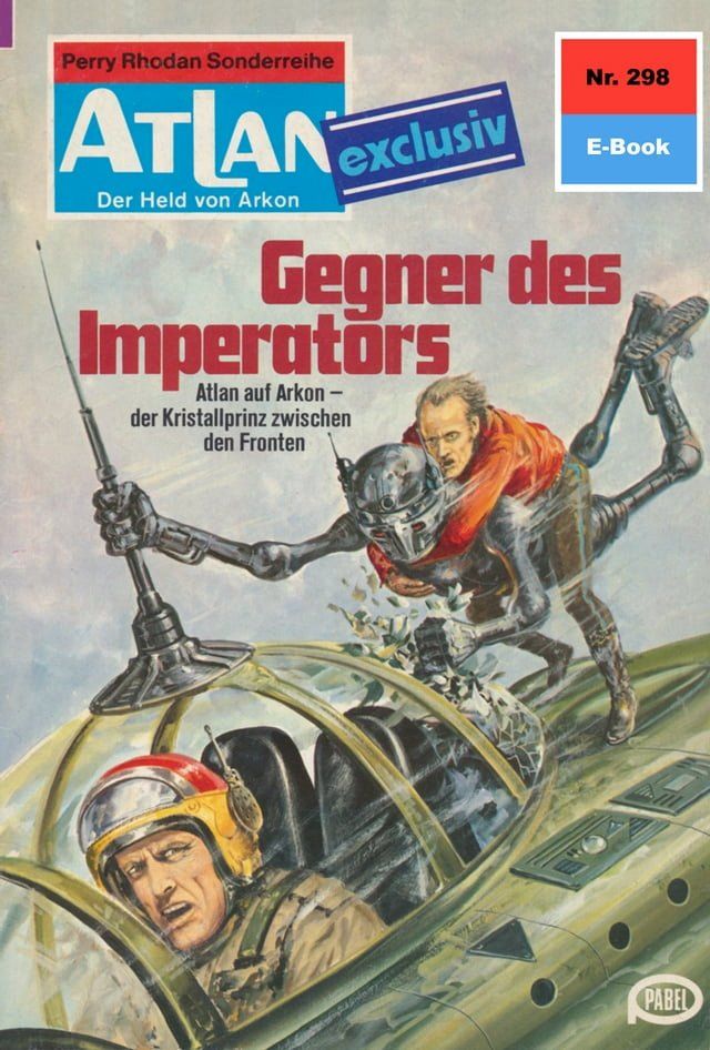  Atlan 298: Gegner des Imperators(Kobo/電子書)