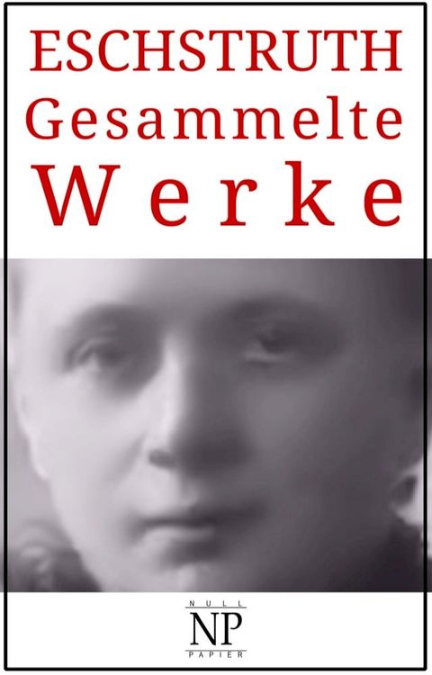 Nataly von Eschstruth – Gesammelte Werke(Kobo/電子書)