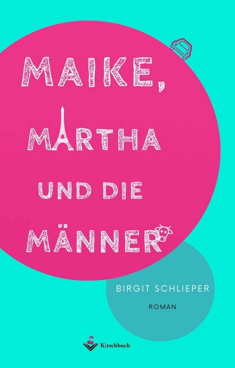 Maike, Martha und die M&auml;nner(Kobo/電子書)