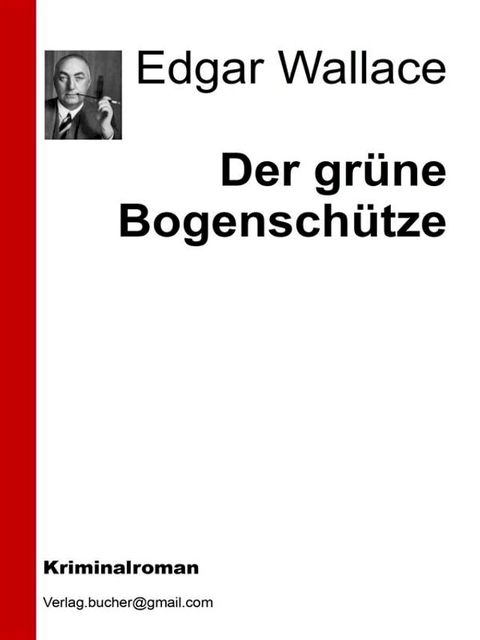 Der gr&uuml;ne Bogensch&uuml;tze(Kobo/電子書)