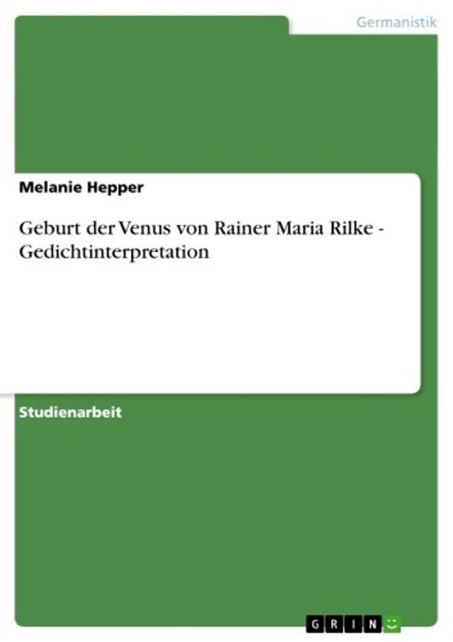  Geburt der Venus von Rainer Maria Rilke - Gedichtinterpretation(Kobo/電子書)