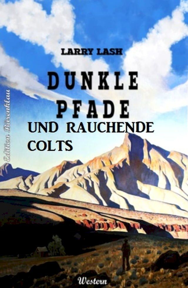  Dunkle Pfade und rauchende Colts(Kobo/電子書)