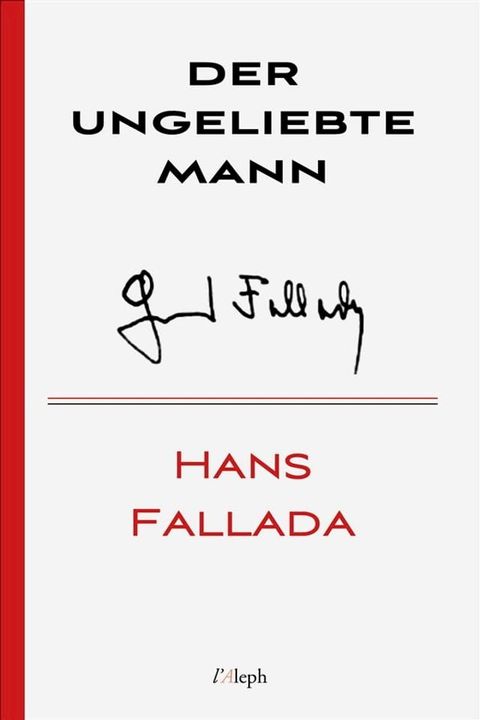 Der ungeliebte Mann(Kobo/電子書)