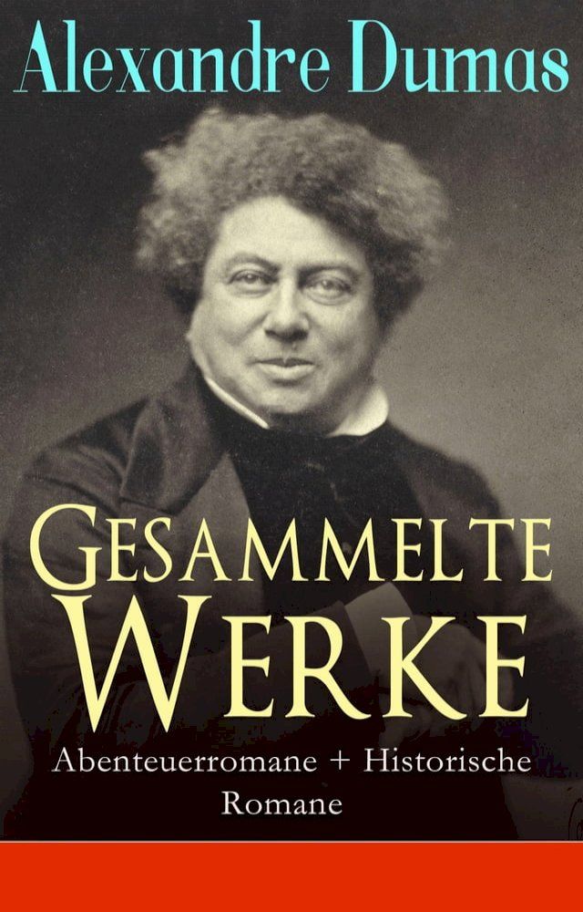  Gesammelte Werke: Abenteuerromane + Historische Romane(Kobo/電子書)