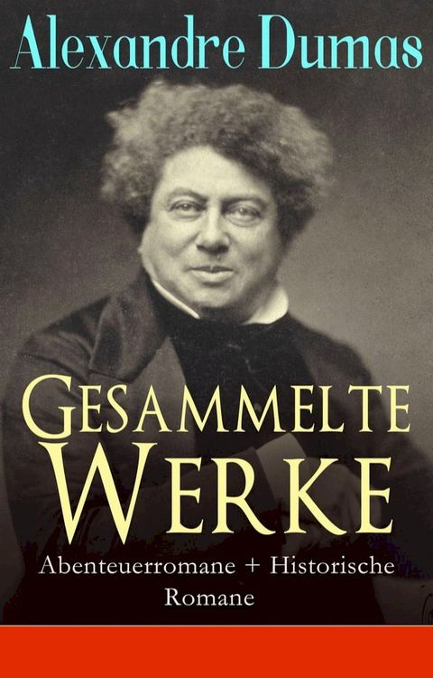 Gesammelte Werke: Abenteuerromane + Historische Romane(Kobo/電子書)