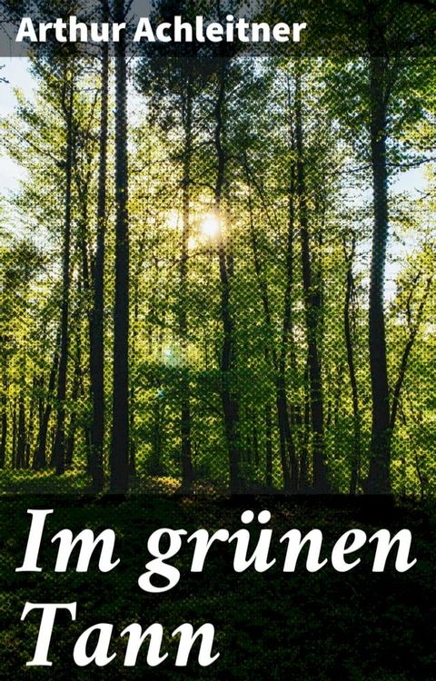 Im grünen Tann(Kobo/電子書)