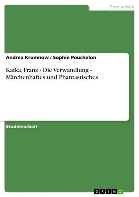 Kafka, Franz - Die Verwandlung - M&auml;rchenhaftes und Phantastisches(Kobo/電子書)