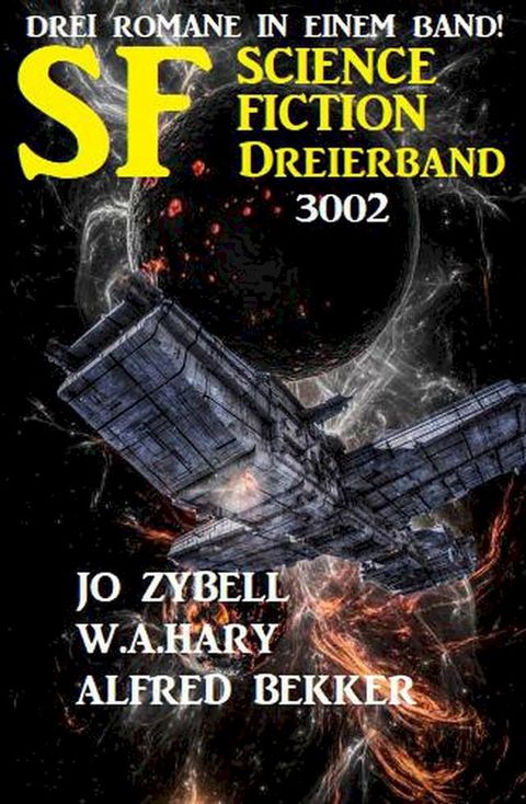 Science Fiction Dreierband 3002 - Drei Romane in einem Band!(Kobo/電子書)