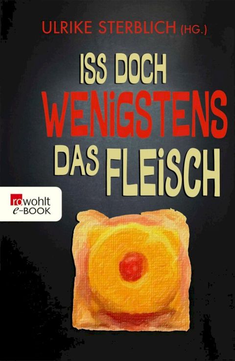 Iss doch wenigstens das Fleisch(Kobo/電子書)