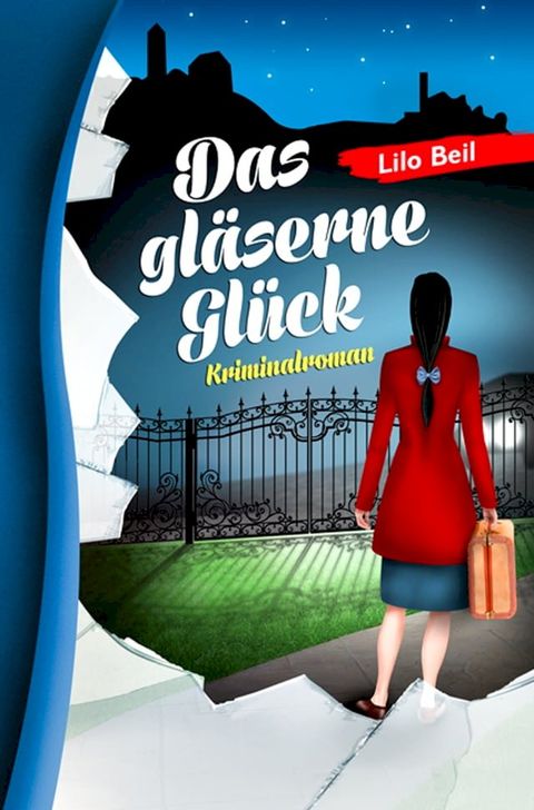 Das gl&auml;serne Gl&uuml;ck(Kobo/電子書)