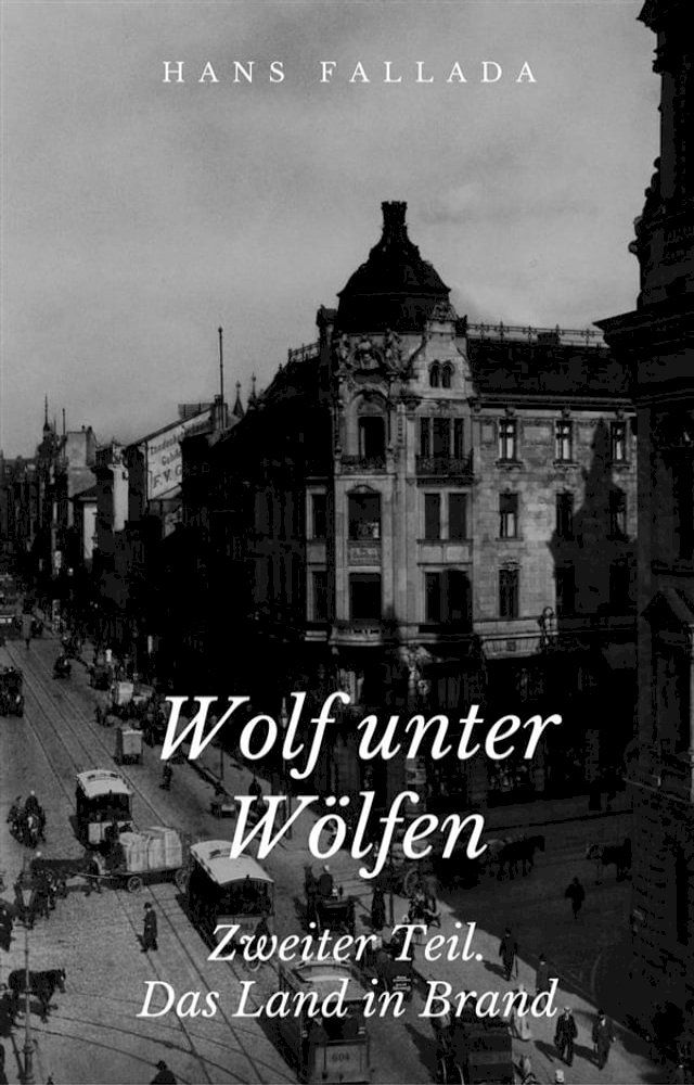  Wolf unter W&ouml;lfen - Zweiter Teil. Das Land in Brand(Kobo/電子書)