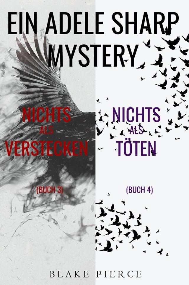  Adele Sharp Mystery-Paket: Nichts Als Verstecken (#3) und Nichts Als Töten (#4)(Kobo/電子書)