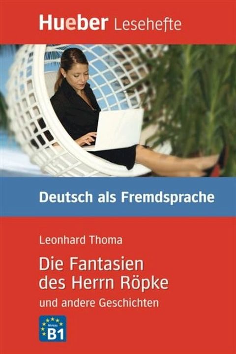 Die Fantasien des Herrn R&ouml;pke und andere Geschichten(Kobo/電子書)