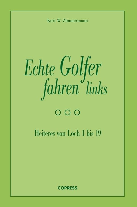 Echte Golfer fahren links(Kobo/電子書)