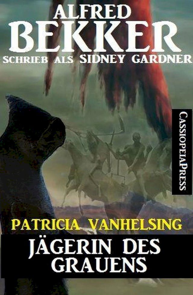  Patricia Vanhelsing - Jägerin des Grauens(Kobo/電子書)