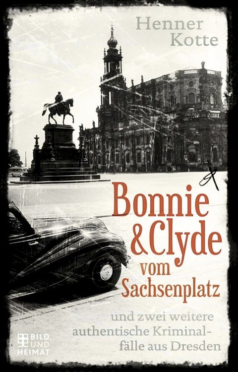 Bonnie & Clyde vom Sachsenplatz(Kobo/電子書)