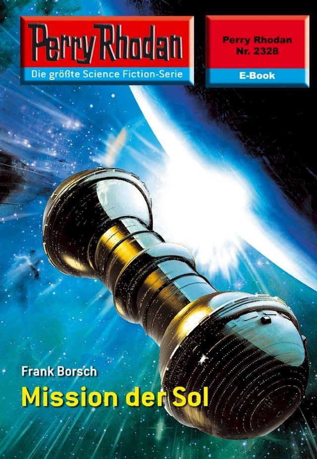  Perry Rhodan 2328: Mission der SOL(Kobo/電子書)