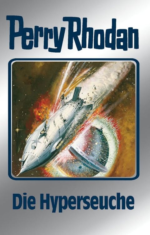 Perry Rhodan 69: Die Hyperseuche (Silberband)(Kobo/電子書)