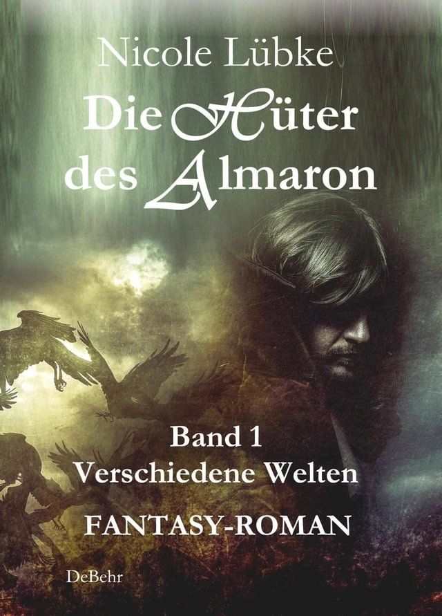  Die H&uuml;ter des Almaron - Band 1 Verschiedene Welten - FANTASY-ROMAN(Kobo/電子書)