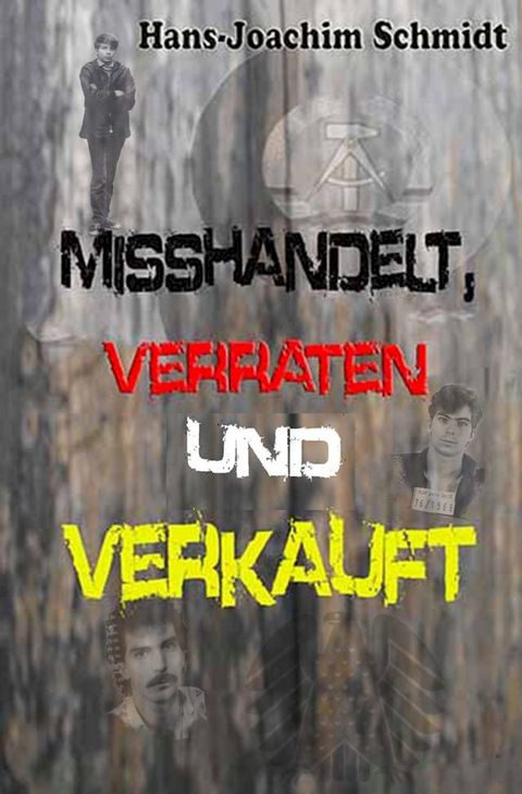 Misshandelt, verraten und verkauft(Kobo/電子書)