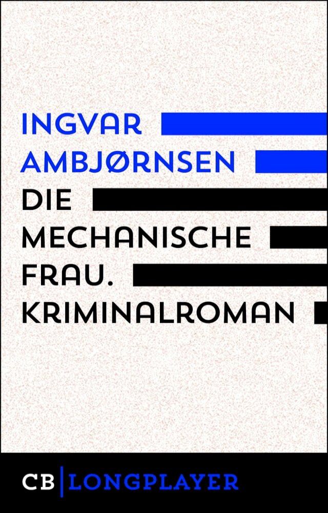  Die mechanische Frau. Kriminalroman(Kobo/電子書)