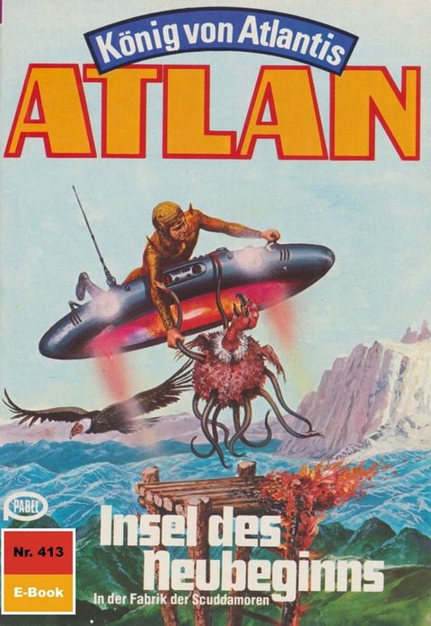 Atlan 413: Insel des Neubeginns(Kobo/電子書)