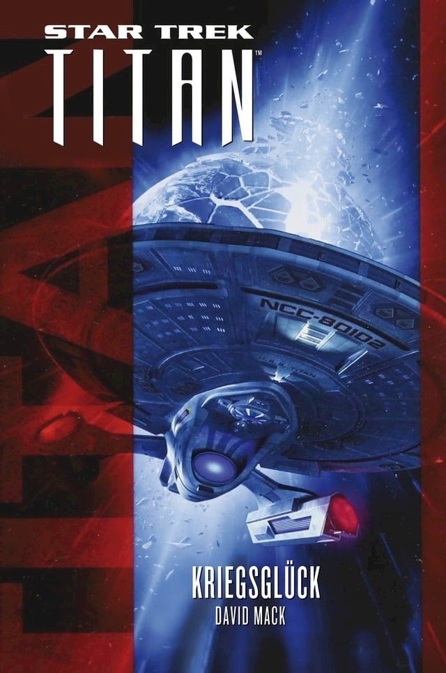  Star Trek - Titan: Kriegsglück(Kobo/電子書)