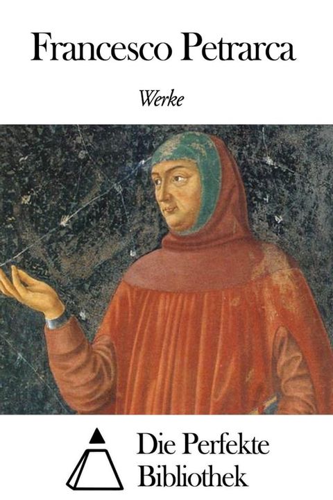 Werke von Francesco Petrarca(Kobo/電子書)