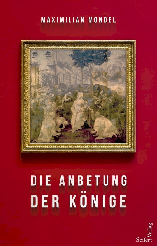  Die Anbetung der K&ouml;nige(Kobo/電子書)