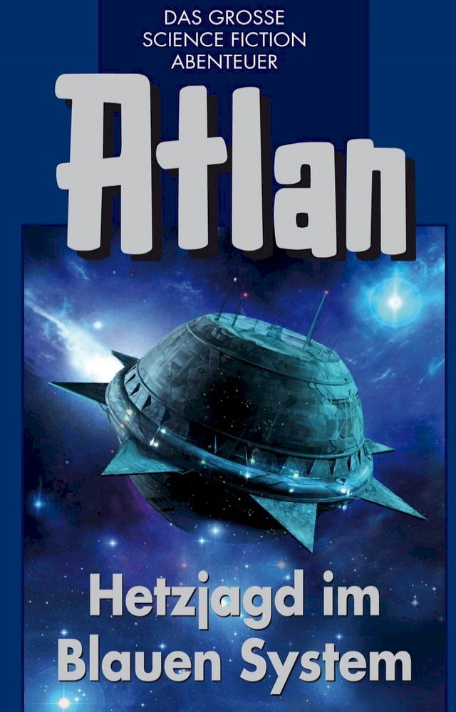  Atlan 39: Hetzjagd im Blauen System (Blauband)(Kobo/電子書)