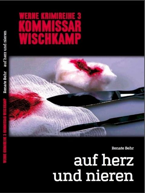 Kommissar Wischkamp: Auf Herz und Nieren(Kobo/電子書)