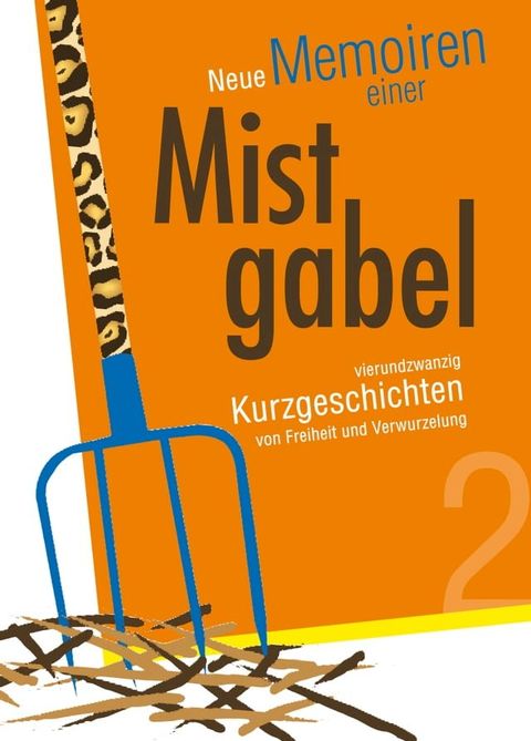 Neue Memoiren einer Mistgabel 2(Kobo/電子書)