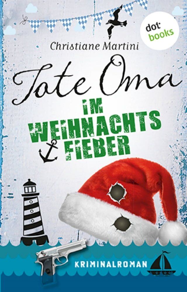  Tote Oma im Weihnachtsfieber(Kobo/電子書)