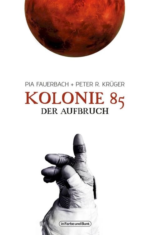 Kolonie 85 – Der Aufbruch(Kobo/電子書)