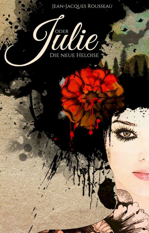 Julie oder Die neue Heloise(Kobo/電子書)