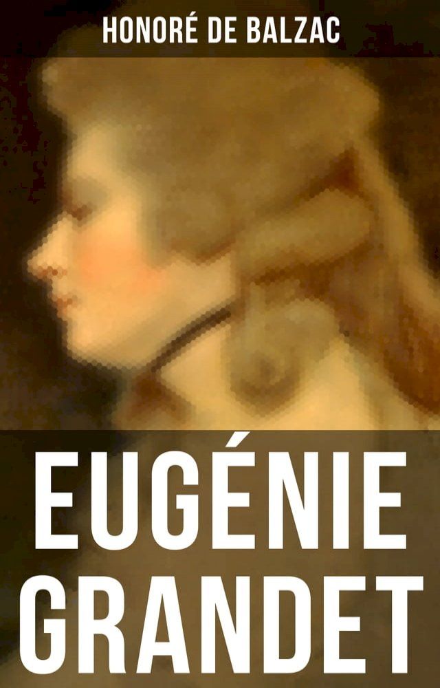  Eug&eacute;nie Grandet(Kobo/電子書)