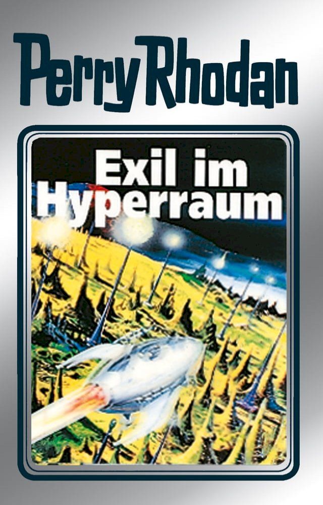  Perry Rhodan 52: Exil im Hyperraum (Silberband)(Kobo/電子書)