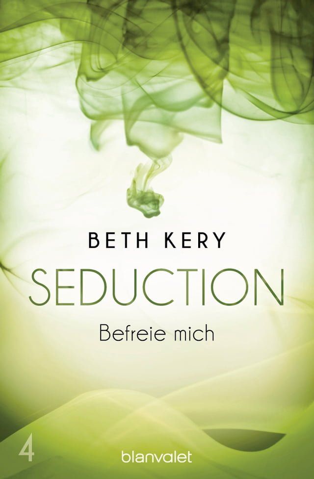  Seduction 4. Befreie mich(Kobo/電子書)