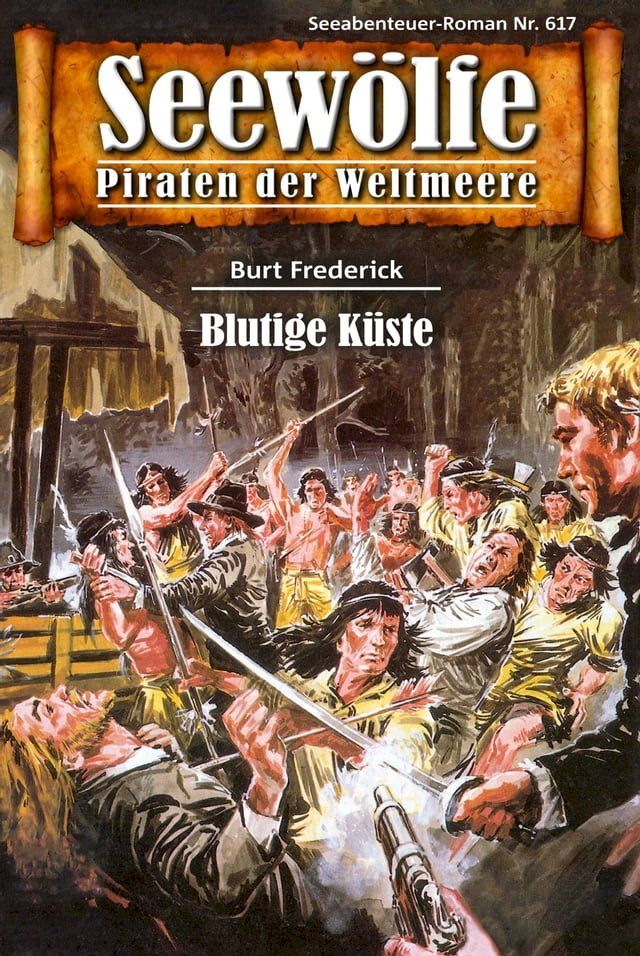  Seewölfe - Piraten der Weltmeere 617(Kobo/電子書)