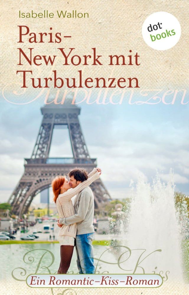  Paris-New York mit Turbulenzen(Kobo/電子書)